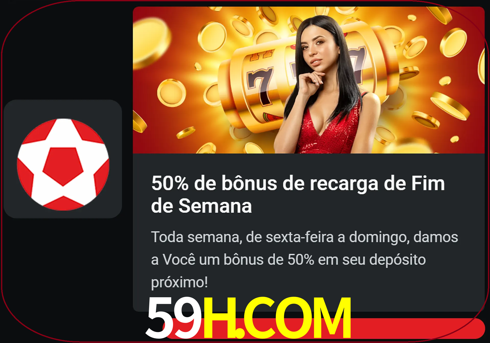 Volte a cada semana para receber novos bônus em dinheiro.